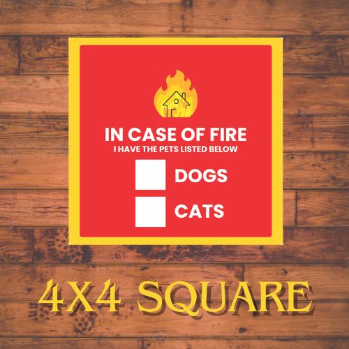 "In Case of Fire" 4x4 Pet Sticker Set of (2)