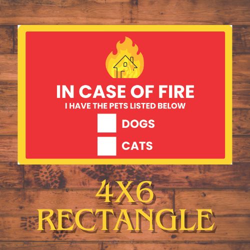 "In Case of Fire" 4x6 Pet Sticker Set of (2)
